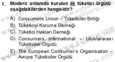 Tüketici Hukuku Dersi 2013 - 2014 Yılı (Vize) Ara Sınav Soruları 1. Soru