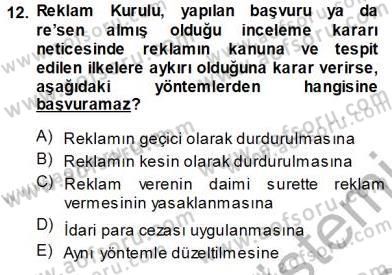 Tüketici Hukuku Dersi 2013 - 2014 Yılı (Vize) Ara Sınav Soruları 12. Soru