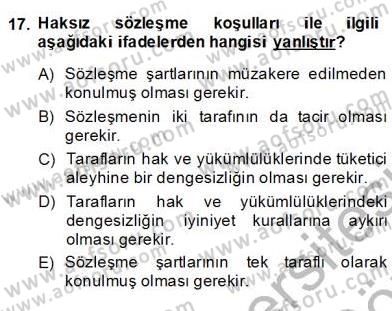 Tüketici Hukuku Dersi 2013 - 2014 Yılı (Vize) Ara Sınav Soruları 17. Soru