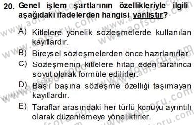 Tüketici Hukuku Dersi 2013 - 2014 Yılı (Vize) Ara Sınav Soruları 20. Soru