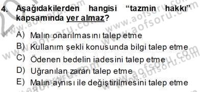 Tüketici Hukuku Dersi 2013 - 2014 Yılı (Vize) Ara Sınav Soruları 4. Soru