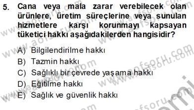 Tüketici Hukuku Dersi 2013 - 2014 Yılı (Vize) Ara Sınav Soruları 5. Soru