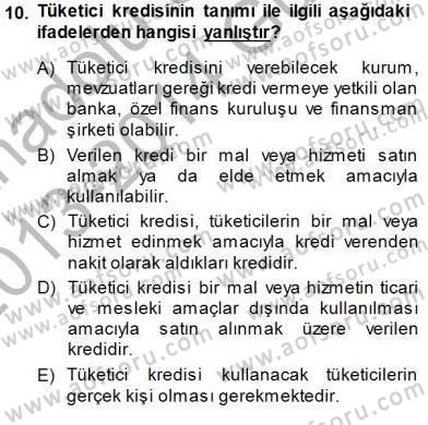 Tüketici Hukuku Dersi 2013 - 2014 Yılı (Final) Dönem Sonu Sınav Soruları 10. Soru