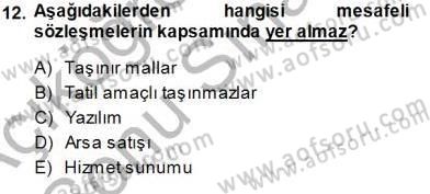 Tüketici Hukuku Dersi 2013 - 2014 Yılı (Final) Dönem Sonu Sınav Soruları 12. Soru