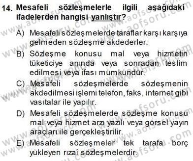 Tüketici Hukuku Dersi 2013 - 2014 Yılı (Final) Dönem Sonu Sınav Soruları 14. Soru