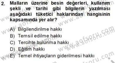 Tüketici Hukuku Dersi 2013 - 2014 Yılı (Final) Dönem Sonu Sınav Soruları 2. Soru