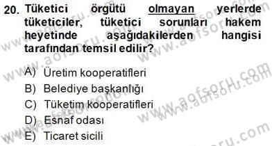Tüketici Hukuku Dersi 2013 - 2014 Yılı (Final) Dönem Sonu Sınav Soruları 20. Soru
