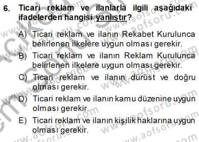 Tüketici Hukuku Dersi 2013 - 2014 Yılı (Final) Dönem Sonu Sınav Soruları 6. Soru