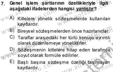 Tüketici Hukuku Dersi 2013 - 2014 Yılı Tek Ders Sınav Soruları 7. Soru