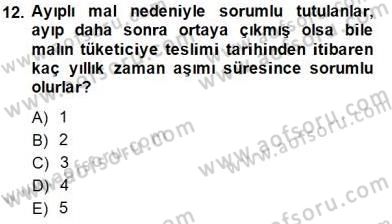 Tüketici Hukuku Dersi 2014 - 2015 Yılı (Vize) Ara Sınav Soruları 12. Soru