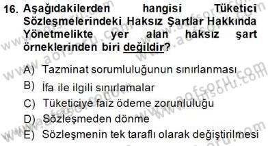 Tüketici Hukuku Dersi 2014 - 2015 Yılı (Vize) Ara Sınav Soruları 16. Soru