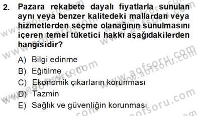 Tüketici Hukuku Dersi 2014 - 2015 Yılı (Vize) Ara Sınav Soruları 2. Soru