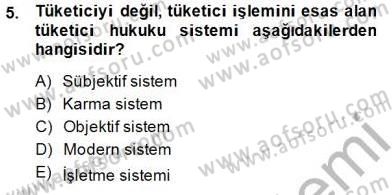 Tüketici Hukuku Dersi 2014 - 2015 Yılı (Vize) Ara Sınav Soruları 5. Soru