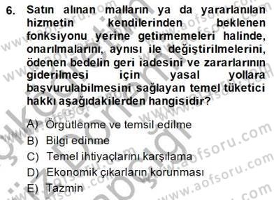Tüketici Hukuku Dersi 2014 - 2015 Yılı (Vize) Ara Sınav Soruları 6. Soru