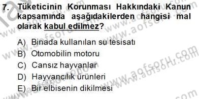 Tüketici Hukuku Dersi 2014 - 2015 Yılı (Vize) Ara Sınav Soruları 7. Soru