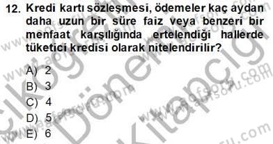 Tüketici Hukuku Dersi 2014 - 2015 Yılı (Final) Dönem Sonu Sınav Soruları 12. Soru