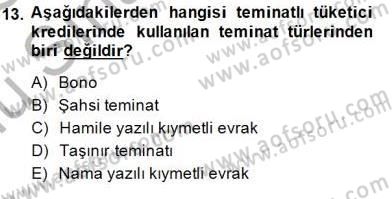 Tüketici Hukuku Dersi 2014 - 2015 Yılı (Final) Dönem Sonu Sınav Soruları 13. Soru