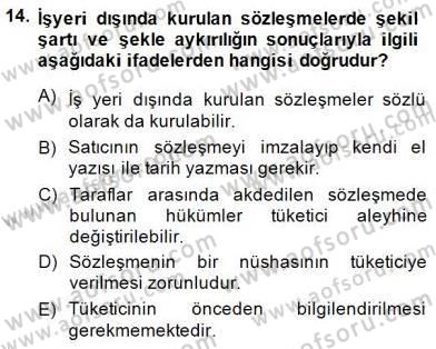 Tüketici Hukuku Dersi 2014 - 2015 Yılı (Final) Dönem Sonu Sınav Soruları 14. Soru