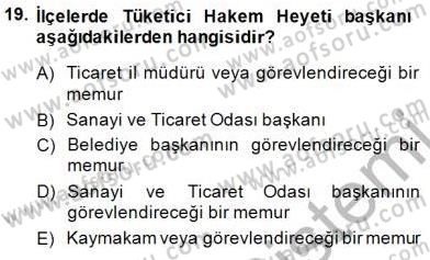 Tüketici Hukuku Dersi 2014 - 2015 Yılı (Final) Dönem Sonu Sınav Soruları 19. Soru