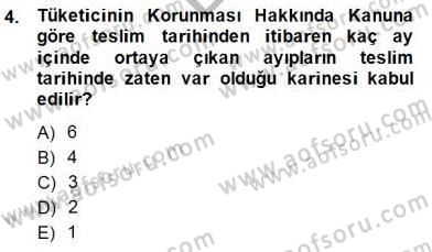 Tüketici Hukuku Dersi 2014 - 2015 Yılı (Final) Dönem Sonu Sınav Soruları 4. Soru