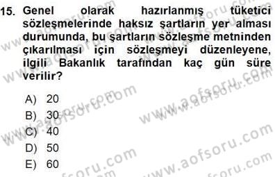 Tüketici Hukuku Dersi 2015 - 2016 Yılı (Vize) Ara Sınav Soruları 15. Soru