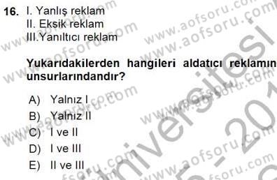 Tüketici Hukuku Dersi 2015 - 2016 Yılı (Vize) Ara Sınav Soruları 16. Soru