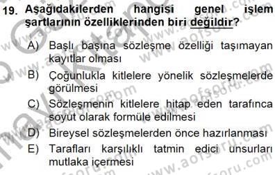 Tüketici Hukuku Dersi 2015 - 2016 Yılı (Vize) Ara Sınav Soruları 19. Soru