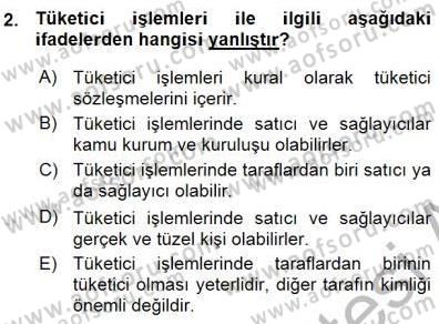 Tüketici Hukuku Dersi 2015 - 2016 Yılı (Vize) Ara Sınav Soruları 2. Soru