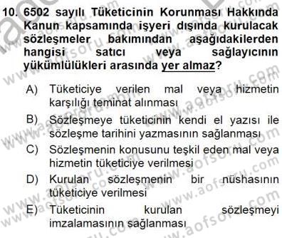 Tüketici Hukuku Dersi 2015 - 2016 Yılı (Final) Dönem Sonu Sınav Soruları 10. Soru