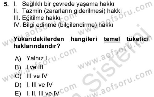 Tüketici Hukuku Dersi 2017 - 2018 Yılı (Vize) Ara Sınav Soruları 5. Soru
