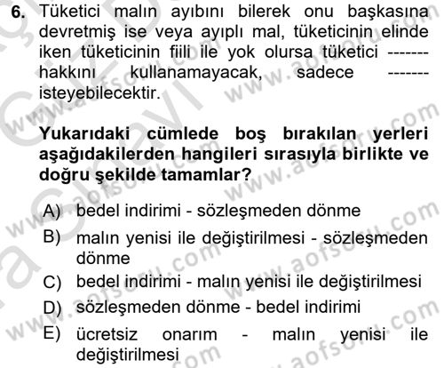 Tüketici Hukuku Dersi 2017 - 2018 Yılı (Vize) Ara Sınav Soruları 6. Soru
