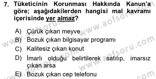 Tüketici Hukuku Dersi 2017 - 2018 Yılı (Vize) Ara Sınav Soruları 7. Soru