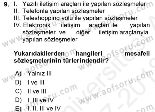 Tüketici Hukuku Dersi 2017 - 2018 Yılı (Final) Dönem Sonu Sınav Soruları 9. Soru