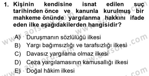 Ceza Yargılama Hukuku Dersi 2020 - 2021 Yılı Yaz Okulu Sınav Soruları 1. Soru