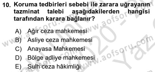 Ceza Yargılama Hukuku Dersi 2020 - 2021 Yılı Yaz Okulu Sınav Soruları 10. Soru