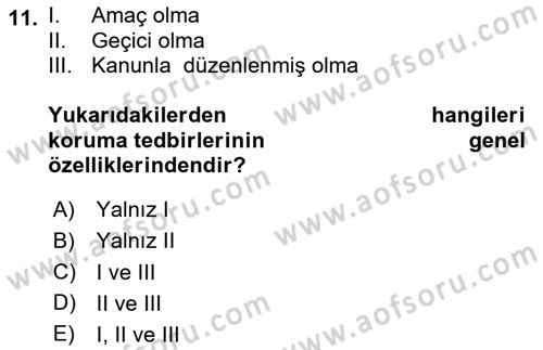 Ceza Yargılama Hukuku Dersi 2020 - 2021 Yılı Yaz Okulu Sınav Soruları 11. Soru