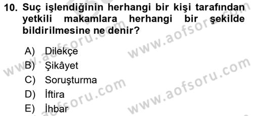 Ceza Yargılama Hukuku Dersi 2021 - 2022 Yılı (Final) Dönem Sonu Sınavı 10. Soru