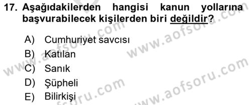 Ceza Yargılama Hukuku Dersi 2021 - 2022 Yılı (Final) Dönem Sonu Sınav Soruları 17. Soru