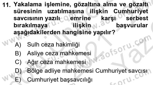 Ceza Yargılama Hukuku Dersi 2021 - 2022 Yılı Yaz Okulu Sınavı 11. Soru