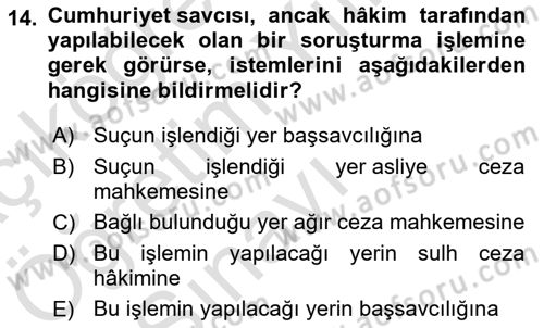 Ceza Yargılama Hukuku Dersi 2021 - 2022 Yılı Yaz Okulu Sınavı 14. Soru