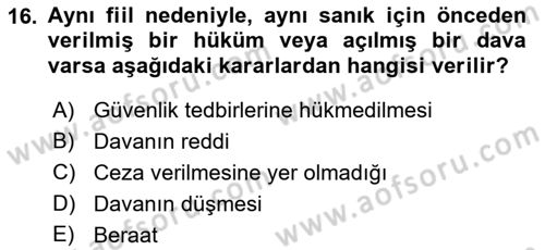 Ceza Yargılama Hukuku Dersi 2021 - 2022 Yılı Yaz Okulu Sınavı 16. Soru