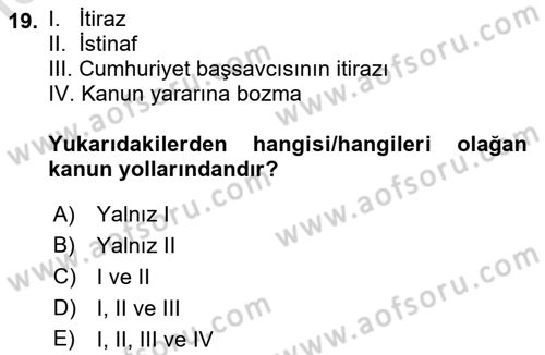 Ceza Yargılama Hukuku Dersi 2021 - 2022 Yılı Yaz Okulu Sınavı 19. Soru