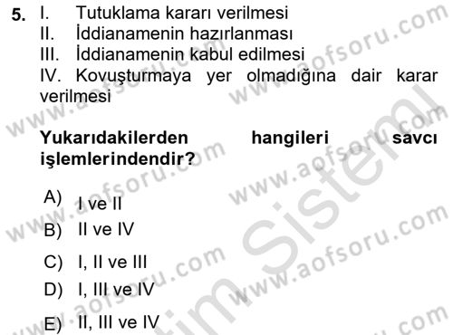 Ceza Yargılama Hukuku Dersi 2021 - 2022 Yılı Yaz Okulu Sınavı 5. Soru