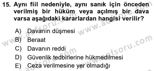 Ceza Yargılama Hukuku Dersi 2022 - 2023 Yılı Yaz Okulu Sınavı 15. Soru