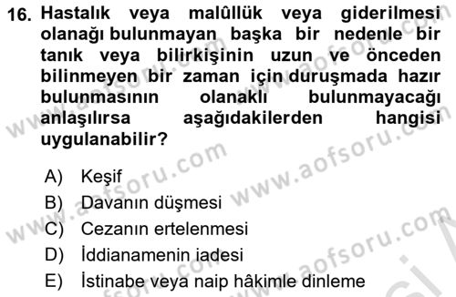 Ceza Yargılama Hukuku Dersi 2022 - 2023 Yılı Yaz Okulu Sınavı 16. Soru