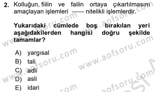 Ceza Yargılama Hukuku Dersi 2022 - 2023 Yılı Yaz Okulu Sınav Soruları 2. Soru