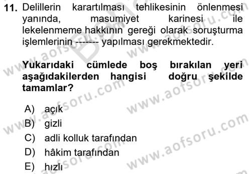 Ceza Yargılama Hukuku Dersi 2023 - 2024 Yılı (Final) Dönem Sonu Sınavı 11. Soru