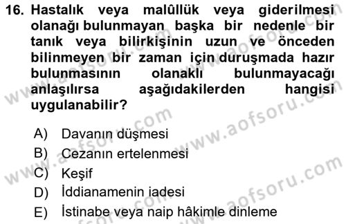 Ceza Yargılama Hukuku Dersi 2023 - 2024 Yılı (Final) Dönem Sonu Sınavı 16. Soru