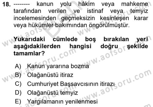 Ceza Yargılama Hukuku Dersi 2023 - 2024 Yılı (Final) Dönem Sonu Sınav Soruları 18. Soru
