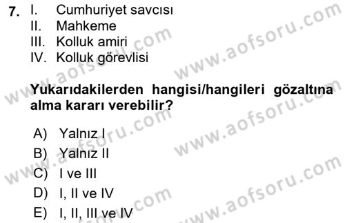 Ceza Yargılama Hukuku Dersi 2023 - 2024 Yılı (Final) Dönem Sonu Sınavı 7. Soru